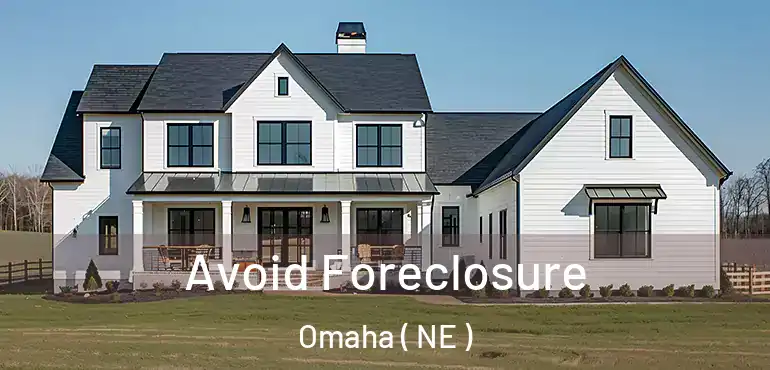 Avoid Foreclosure Omaha ( NE )
